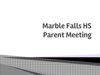 Marble Falls HS Parent Meeting