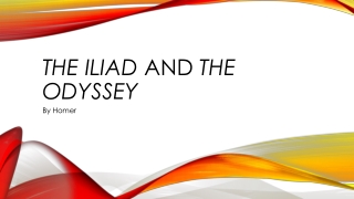 The Iliad and The Odyssey