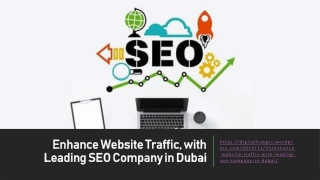 Enhance Website Traffic, with Leading SEO Company in Dubai