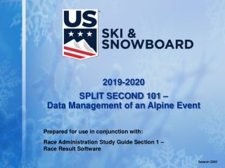 2019-2020 SPLIT SECOND 101 – Data Management of an Alpine Event