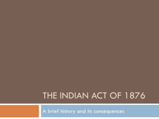 The Indian Act of 1876