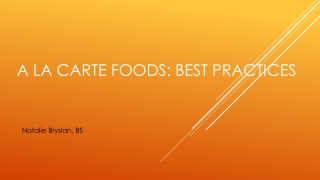 A la Carte Foods: Best Practices