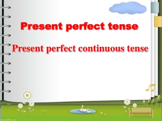 Present perfect tense