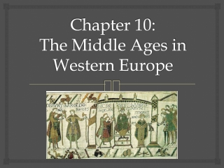 Chapter 10: The Middle Ages in Western Europe