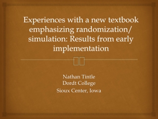 Nathan Tintle Dordt College Sioux Center, Iowa