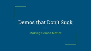 Demos that Don’t Suck