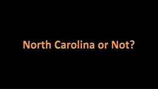 North Carolina or Not?