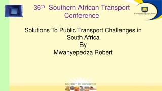 36 th Southern African Transport Conference