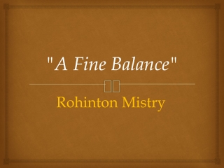 &quot; A Fine Balance &quot;