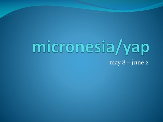 m icronesia /yap