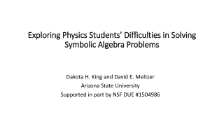 Exploring Physics Students’ Difficulties in Solving Symbolic Algebra Problems