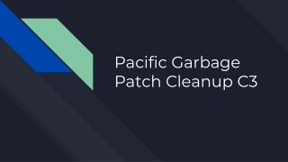 Pacific Garbage Patch Cleanup C3