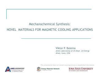 Mechanochemical Synthesis: NOVEL MATERIALS FOR MAGNETIC COOLING APPLICATIONS