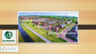 Social cohesion through 								Digital inclusion