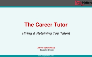 The Career Tutor Hiring &amp; Retaining Top Talent