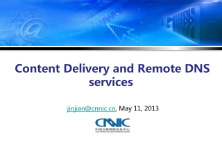 Content Delivery and Remote DNS services