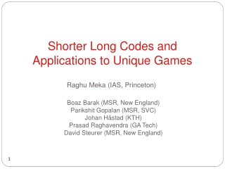 Shorter Long Codes and Applications to Unique Games