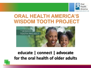 Oral Health America’s Wisdom Tooth Project