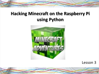 Hacking Minecraft on the Raspberry Pi using Python