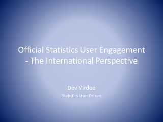 Official Statistics User Engagement - The International Perspective