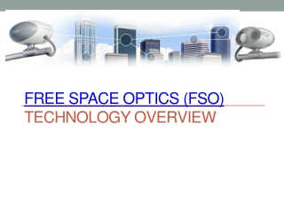 Free Space Optics (FSO) Technology Overview