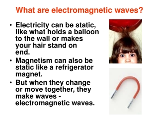 What are electromagnetic waves?