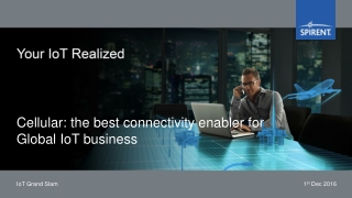 C ellular: the best connectivity enabler for Global IoT business