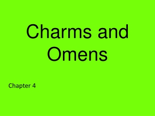 Charms and Omens