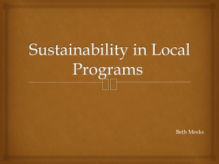 Sustainability in Local Programs