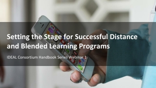 Setting the Stage for Successful Distance and Blended Learning Programs