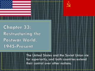 Chapter 33: Restructuring the Postwar World, 1945-Present