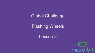 Global Challenge Flashing Wheels Lesson 2