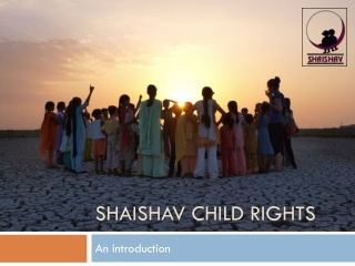 SHAISHAV CHILD RIGHTS