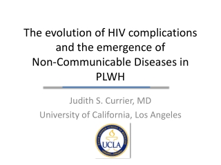 The evolution of HIV complications and the emergence of Non-Communicable Diseases in PLWH