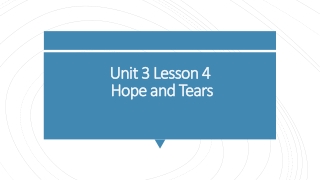 Unit 3 Lesson 4 Hope and Tears