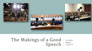 The Makings of a Good Speech