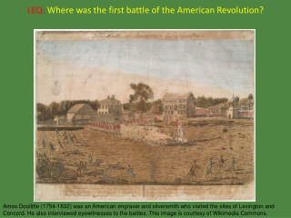 LEQ: Where was the first battle of the American Revolution?