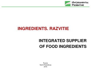 INGREDIENTS . RAZVITIE