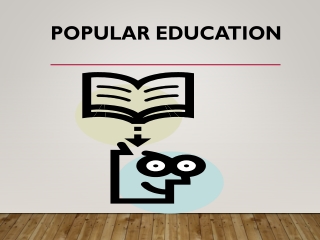 POPULAR EDUCATION