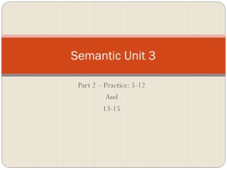 Semantic Unit 3