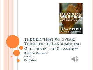 The Skin That We Speak: Thoughts on Language and Culture in the Classroom