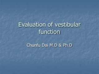 Evaluation of vestibular function