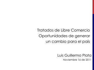 Tratados de Libre Comercio Oportunidades de generar un cambio para el país