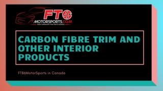 Carbon Fibre Trim and Other Interior Products in Canada