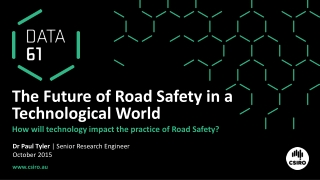 The Future of Road Safety in a Technological World