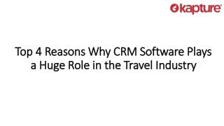 Top 4 Reasons Why CRM Software Plays a Huge Role in the Travel Industry