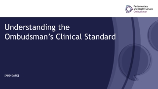 Understanding the Ombudsman’s Clinical Standard