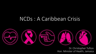 NCDs : A Caribbean Crisis