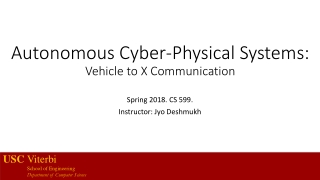 Autonomous Cyber-Physical Systems: Vehicle to X Communication