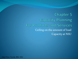 Chapter 5 Capacity Planning For Products and Services